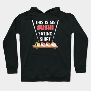 This is my Sushi eating Hoodie